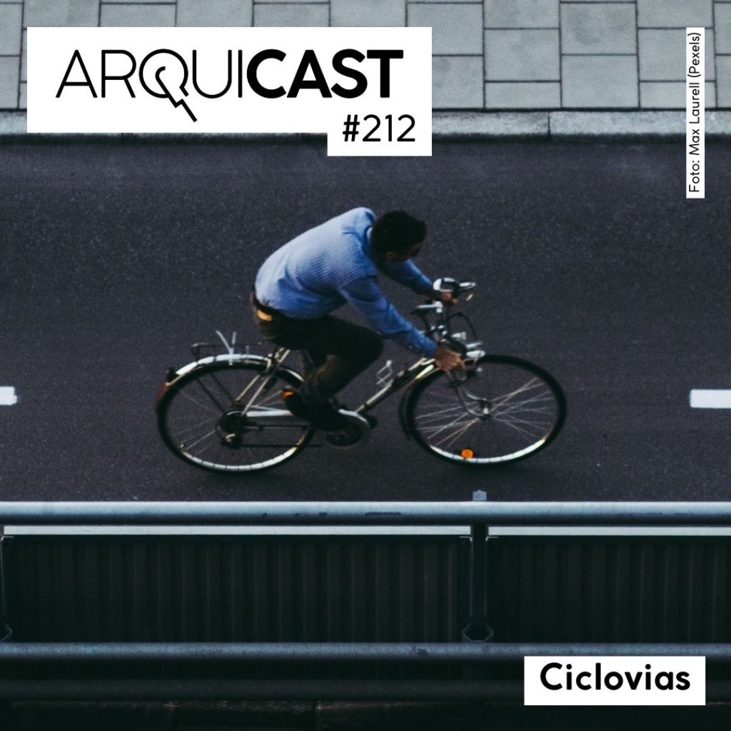 Arquicast 212 – Ciclovias