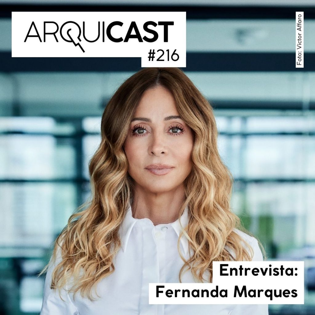 Arquicast 216 – Entrevista: Fernanda Marques